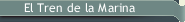 El Tren de la Marina